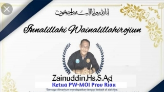 Berita Duka! Selamat Jalan Ketua PW-MOI RIAU Zainuddin HS, S.Ag